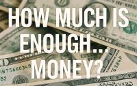 How Much is Enough ... Money? West Financial Services