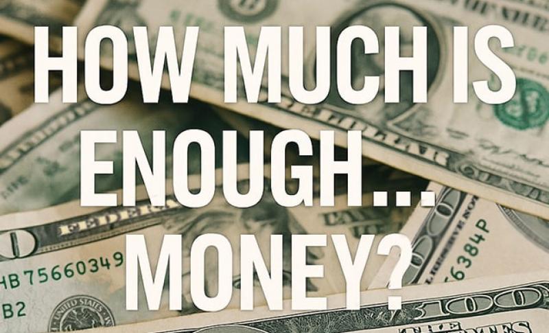 How Much is Enough ... Money? West Financial Services